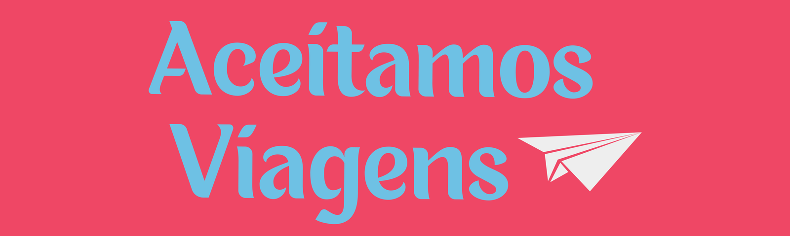 Aceitamos Viagens